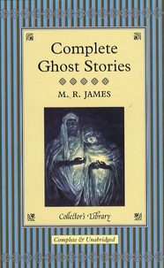 Montague-Rhodes James - Complete Ghost Stories.