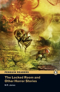 Montague-Rhodes James - The Locked Room and Other Horror Stories ( Penguin Readers Level 4 ).