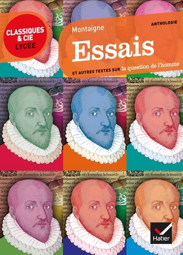 Essais (extraits). texte original et traduction en français moderne