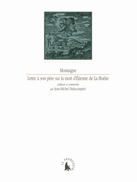 Lettre à son père sur la mort d'Etienne de La Boétie