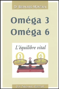 Oméga 3, Oméga 6