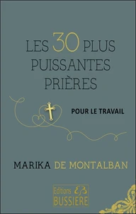 Les 30 plus puissantes prières pour le travail