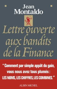 Lettre ouverte aux bandits de la finance
