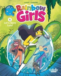 Rainbow Girls - Volume 1 - Let's Save Lulu!
