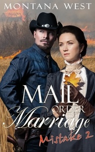  Montana West - A Mail Order Marriage Mistake 2 - Christian Mail Order Brides Collection (A Mail Order Marriage Mistake), #2.
