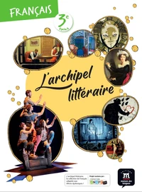 Français 3e L'archipel littéraire
