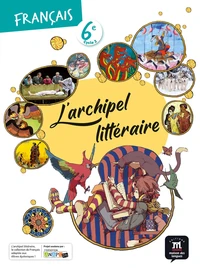 Français 6e L'archipel littéraire