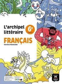 Français 6e L'archipel littéraire