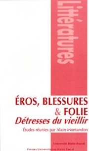 Eros, blessure et folie