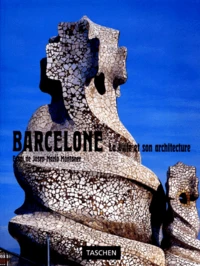 Barcelone. La Ville Et Son Architecture