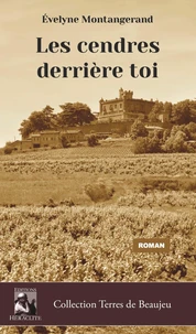 Les cendres derrière toi