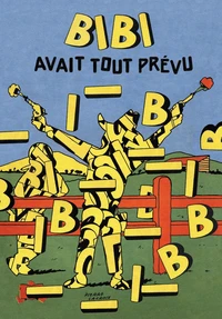 Bibi avait tout prévu