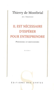 Il est nécessaire d'espérer pour entreprendre