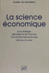 La Science économique ou la Stratégie des rapports de l'homme vis-à-vis des ressources rares