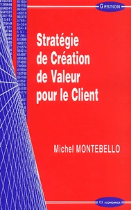 Stratégie de création de valeur pour le client