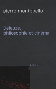 Deleuze, philosophie et cinéma