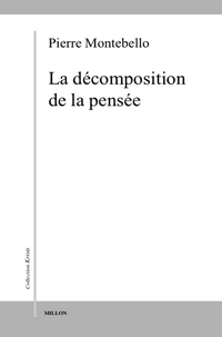 La Decomposition De La Pensee : Dualite Et Empirisme Chez Maine De Biran