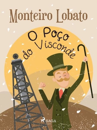 Monteiro Lobato - O Poço do Visconde.