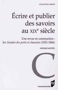 Ecrire et publier des savoirs au XIXe siècle