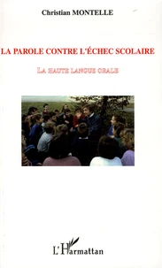 La parole contre l'échec scolaire