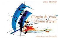 Chemin De Veille, Chemin D'Eveil