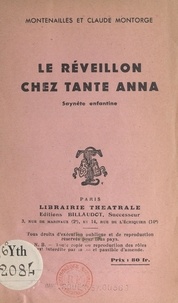  Montenailles et Claude Montorge - Le réveillon chez Tante Anna - Saynète enfantine.