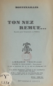  Montenailles - Ton nez remue... - Saynète pour garçonnets ou fillettes.