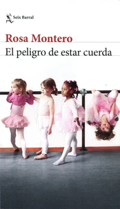 El peligro de estar cuerda