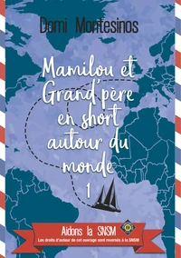 Mamilou et Grand-père en short autour du monde