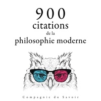  Montesquieu et  Voltaire - 900 citations de la philosophie moderne.