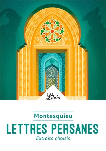 Lettres persanes. Extraits choisis
