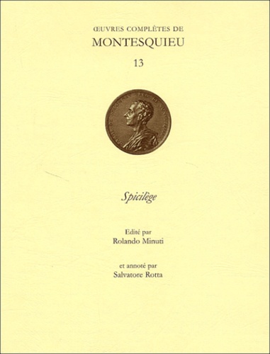  Montesquieu - Oeuvres complètes de Montesquieu - Tome 13, Spicilège.