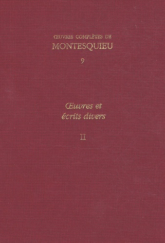  Montesquieu - Oeuvres complètes de Montesquieu - Tome 9, Oeuvres et écrits divers.