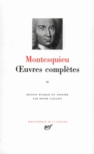  Montesquieu - Oeuvres complètes - Tome 2.