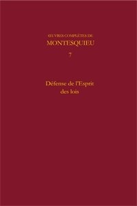  Montesquieu - Oeuvres complètes - Tome 7, Défense de l'Esprit des lois.