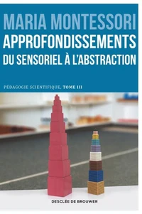 Approfondissements : du sensoriel à l'abstraction