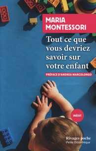 Tout ce que vous devriez savoir sur votre enfant