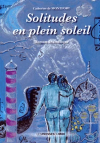 Solitudes en plein soleil