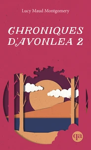 Chroniques d'Avonlea II