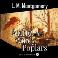 Anne of Windy Poplars