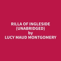 Rilla of Ingleside (Unabridged)