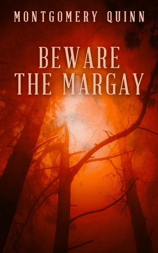  Montgomery Quinn - Beware The Margay.
