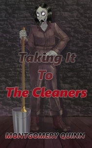  Montgomery Quinn - Taking It To The Cleaners.