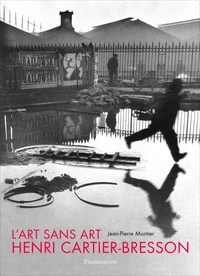 L'Art sans art d'Henri Cartier-Bresson