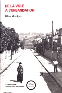 De la ville à l'urbanisation