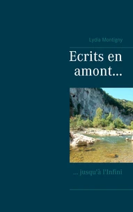 Ecrits en amont...