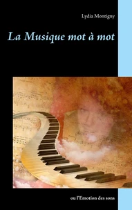 La musique mot à mot ou l'émotion des sons