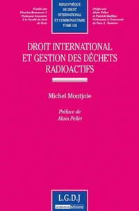 Droit international et gestion des déchets radioactifs