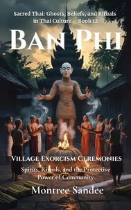 Ban Phi: Village Exorcism Ceremonies