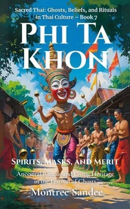 Phi Ta Khon:  Spirits, Masks, and Merit